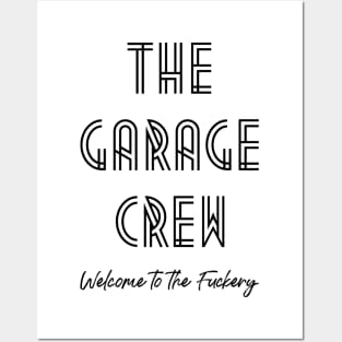 Garage Crew- Fuckery Posters and Art